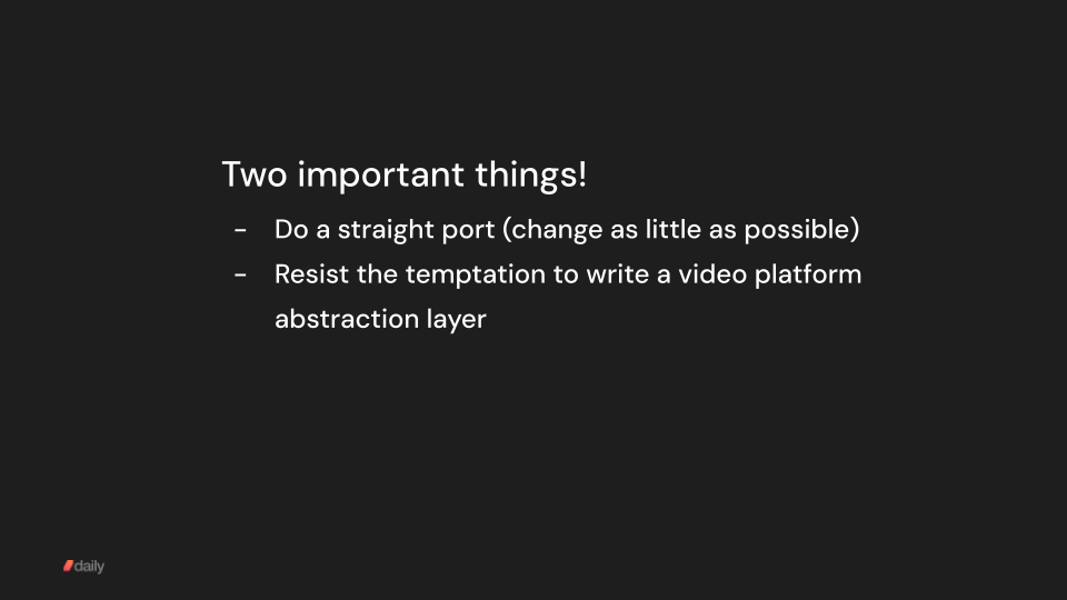 Two important video platform port considerations